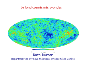 Le fond cosmique micro-onde et son inportance pour la cosmologie