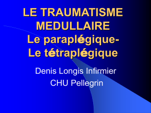 LE TRAUMATISME MEDULLAIRE