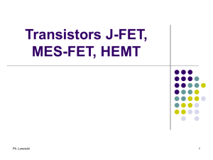 Transistors J-FET, MES-FET, HEMT