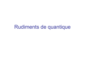 Rudiments de quantique