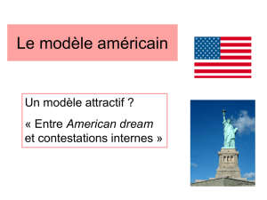 le modèle américain : entre American dream et contestations