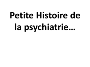 Petite Histoire de la psychiatrie…