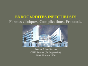 Endocardite infectieuse: formes cliniques, complication, pronostic