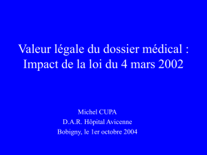 Valeur légale du dossier médical :Impact de la loi du 4