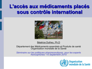 L`accès aux médicaments placés sous contrôle international