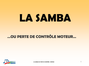 La Samba, ou Perte de Contrôle Moteur (PCM)
