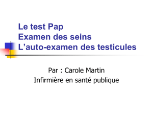 Le test Pap L`auto-examen des seins L`auto