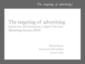 The targeting of advertising Ganesh Iyer, David Soberman, J. Miguel