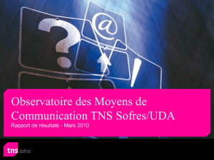 Observatoire des Moyens de Communication TNS Sofres/UDA