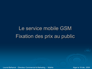 Le service mobile GSM Fixation des prix au public