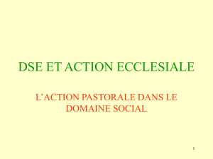 dse et action ecclesiale - Doctrine sociale de l`Eglise