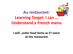 Au restaurant: Learning Target: I can * Understand a French menu