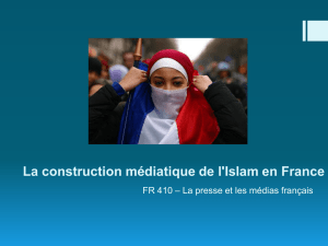 La construction médiatique de l`Islam en France