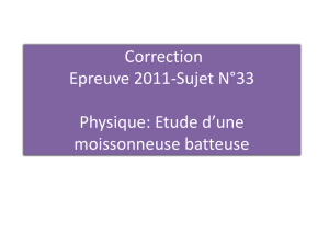 Correction Epreuve 2011-Sujet N°33 Physique: Etude d*une