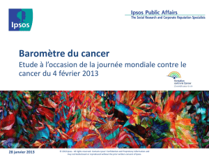 Ppt résultats enquête IPSOS - Fondation contre le Cancer