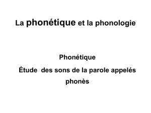 La phonétique et la phonologie