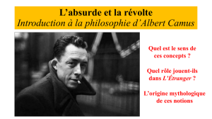 L*absurde et la révolte Introduction à la philosophie d*Albert Camus