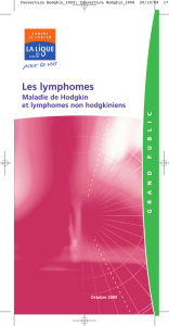 Les lymphomes (Maladie de Hodgkin et lymphomes non hodgkiniens)