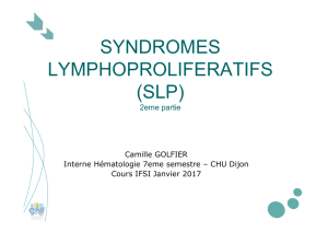 syndromes lymphoproliferatifs (slp)