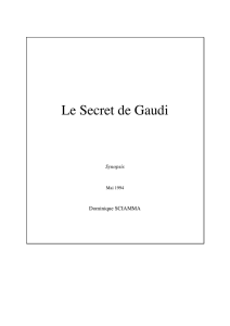 Le Secret de Gaudi - Le Site de Dominique Sciamma