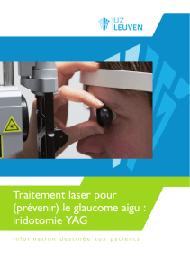 Traitement laser pour (prévenir) le glaucome aigu