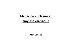 Dr BERTAUX-Médecine nucléaire et amylose cardiaque