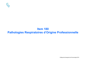 Item 180 Pathologies Respiratoires d`Origine Professionnelle