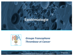 Diaporama thrombose et cancer Mars 2014- epidemiologie-2