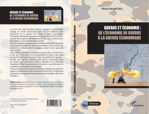guerre et économie : de l`économie de guerre à la guerre économique
