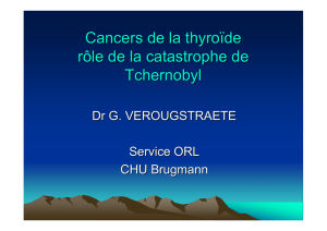 Cancers de la thyroïde et tchernobil DES ORL 05-05-2009