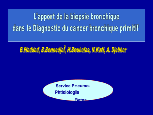 Apport de la biopsie bronchique dans le diagnostic du cancer