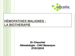 Hématopoïèse, spécificité de l`hématologie : la biothérapie