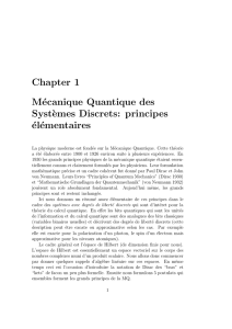 Chapter 1 Mécanique Quantique des Syst`emes Discrets: principes