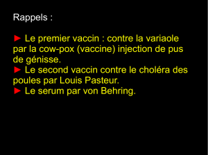 Le premier vaccin : contre la variaole par la cow