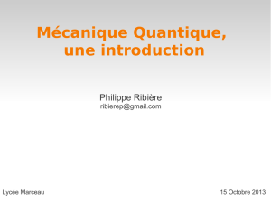 Mécanique Quantique, une introduction