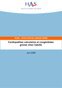 HAS 2008 Cardiopathies valvulaires et congénitales