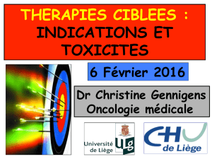 THERAPIES CIBLEES : INDICATIONS ET TOXICITES