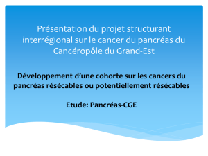 Présentation du projet - Cancéropôle du Grand-Est