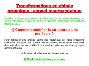 Transformations en chimie organique : aspect macroscopique