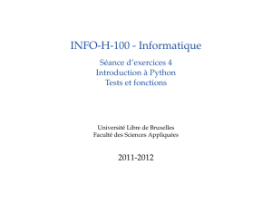 INFO-H-100 - Informatique - Séance d`exercices 4 Introduction à