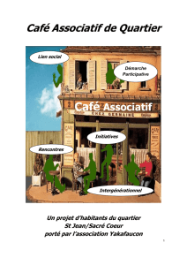 Café Associatif de Quartier Un projet d`habitants du quartier St Jean