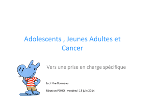 Adolescents, jeunes adultes et cancer