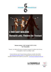 L`INSTANT MOLIÈRE Bernard Lotti, Théâtre de l