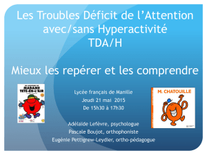Les Troubles Déficit de l`Attention avec/sans Hyperactivité TDA/H