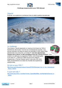 Objectif Le challenge Qu`est-ce que l`ISS ? A quoi sert
