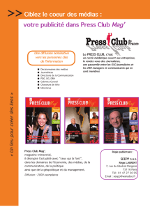Ciblez le coeur des médias : votre publicité dans Press Club Mag`