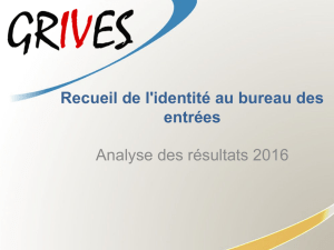 Recueil de l`identité au bureau des entrées Analyse des résultats 2016