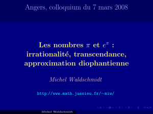 Angers, colloquium du 7 mars 2008 Les nombres π et eπ - IMJ-PRG
