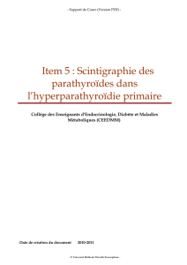 Item 5 : Scintigraphie des parathyroïdes dans l`hyperparathyroïdie