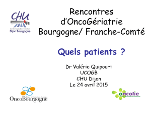 Dr Valérie QUIPOURT (Oncogériatre – CHU Dijon)